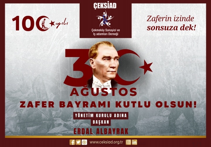 ÇEKSİAD'dan 30 Ağustos Mesajı...